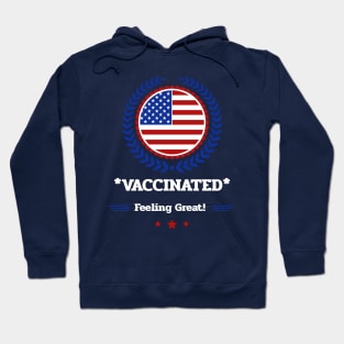 Vaccinated! Feeling Great. Hoodie